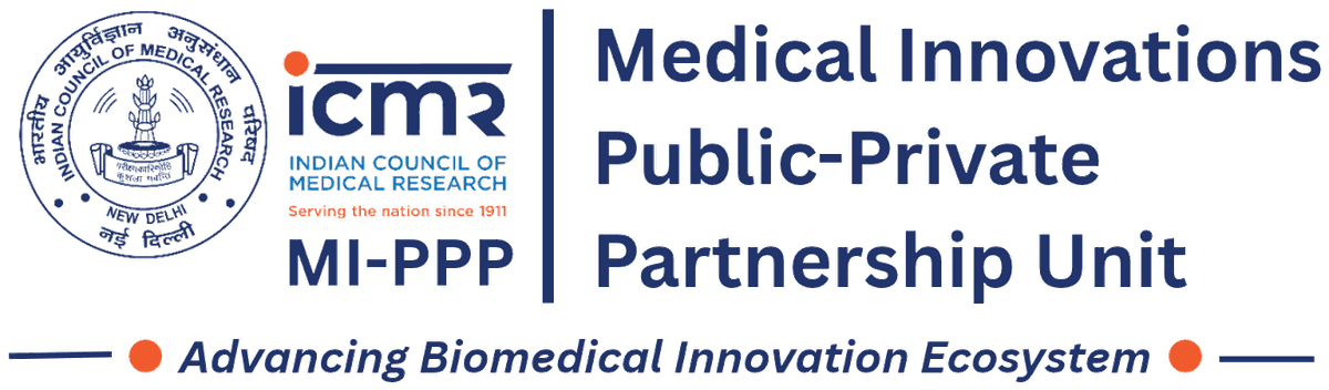 ICMR Medical Innovations Public-Private Partnership (MI-PPP) Unit — Advancing Biomedical Innovation Ecosystem